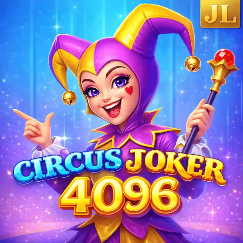 Circus Joker 4096 Slot Game - jl9bet Online Casino
